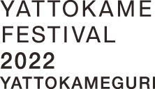 YATTOKAME FESTIVAL