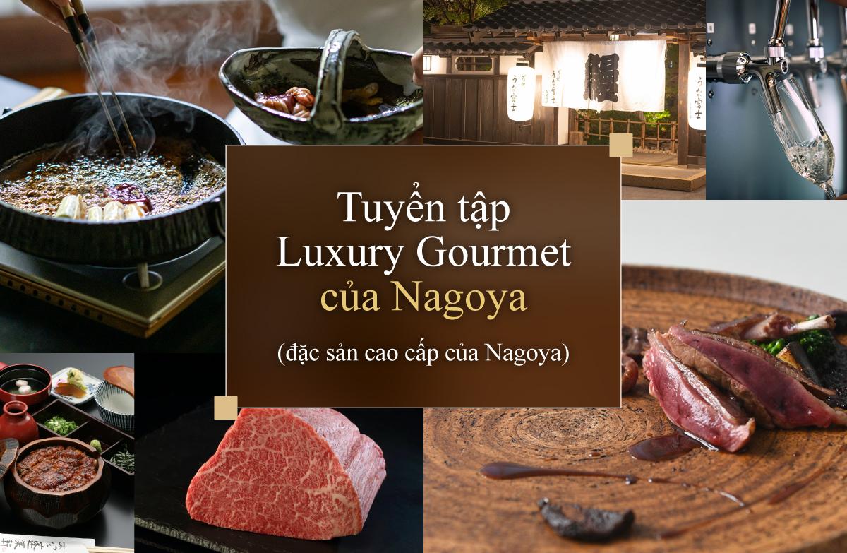 Tuyển tập Luxury Gourmet của Nagoya (đặc sản cao cấp của Nagoya)