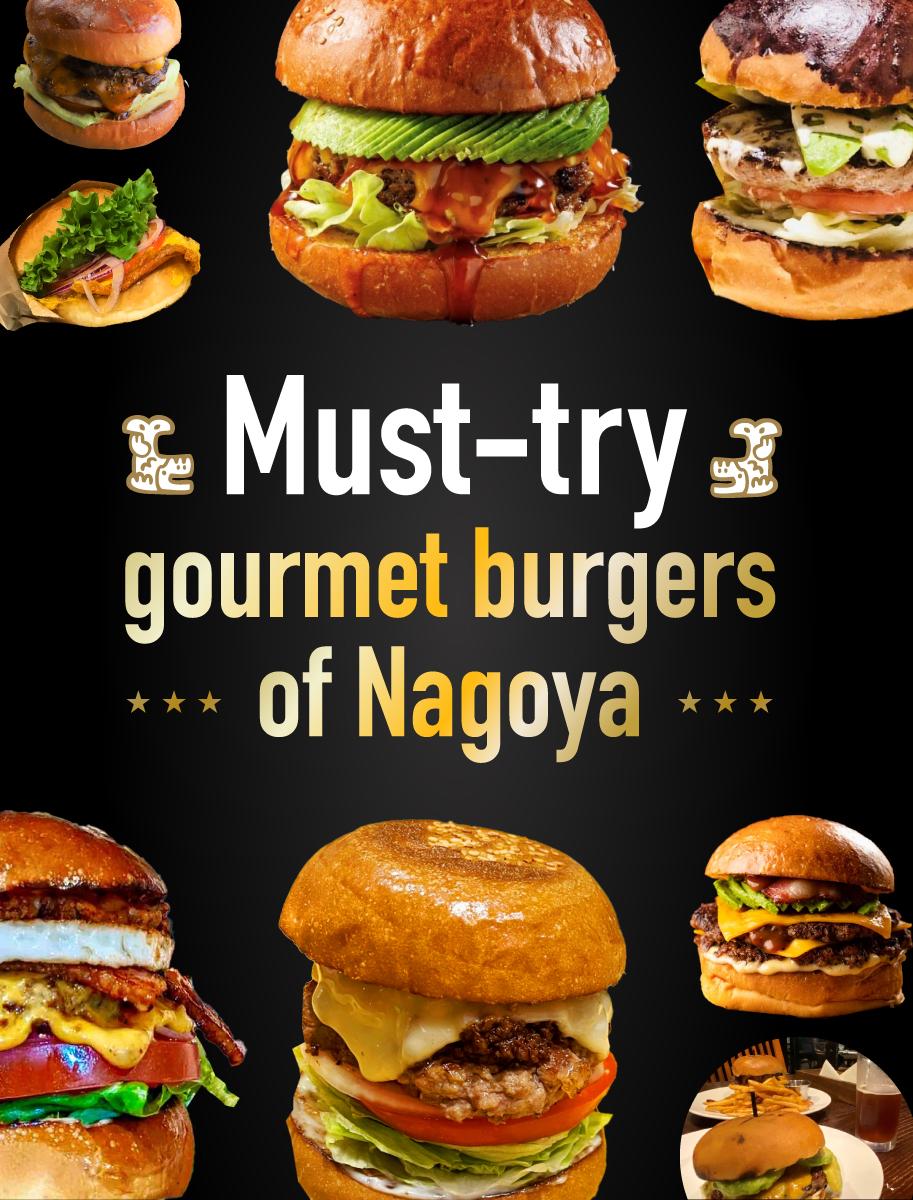 Must-try gourmet burgers of Nagoya